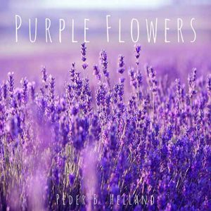 Peder B Helland - Purple Flowers