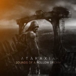 Sounds of a Hollow Dream - ATARAXIA