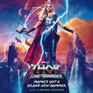 Michael Giacchino - Mama's Got a Brand New Hammer (From Thor Love and Thunder)