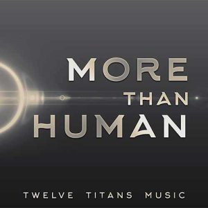 Twelve Titans Music - More Than Human