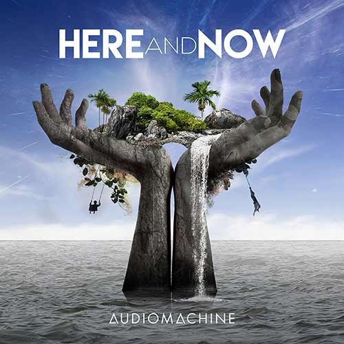 Audiomachine - Here And Now