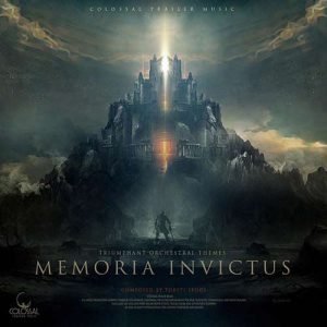 Colossal Trailer Music - Memoria Invictus