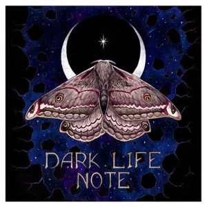 Dark Life Note For a Moment