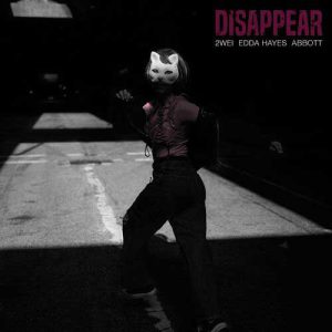 2WEI - Disappear