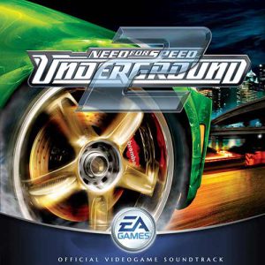 Need For Speed - Underground 2 (Original Soundtrack)