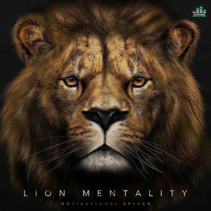 Lion Mentality (Motivational Speech)
