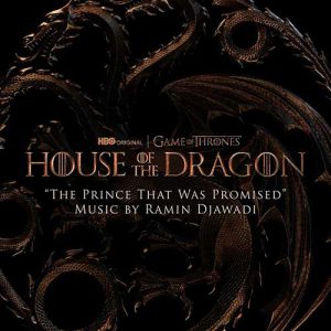 Ramin Djawadi - The Prince That Was Promised (from House of the Dragon)
