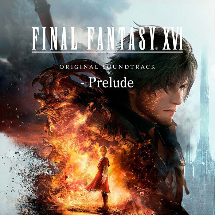 Final Fantasy XVI Original Soundtrack - Prelude