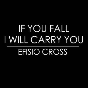 Efisio Cross- If You Fall i Will Carry You - Cover