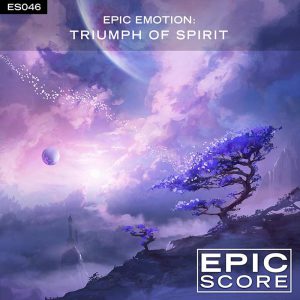 Epic Score - Epic Emotion- Triumph of Spirit