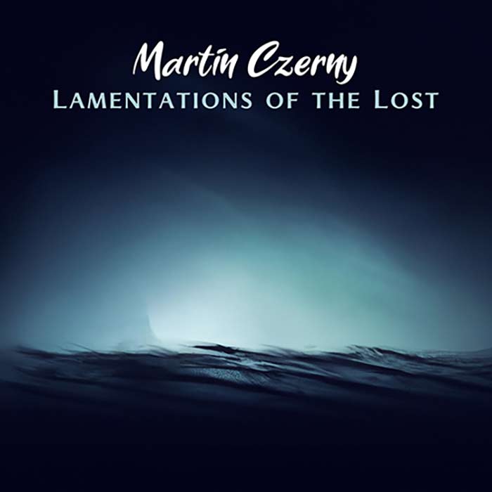 Martin Czerny - Lamentations of the Lost