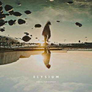 Gabriel Albuquerqüe - Elysium
