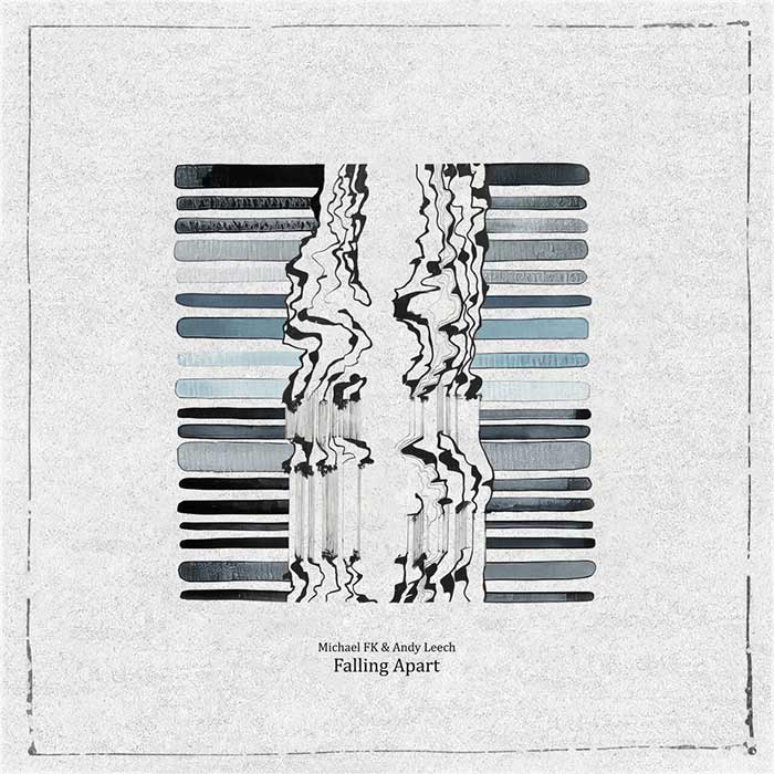 Michael FK, Andy Leech - Falling Apart