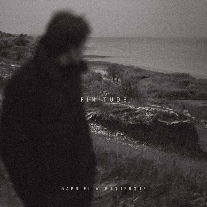 Gabriel Albuquerqüe - Finitude