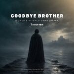 Goodbye Brother – 1 Hour Mix & Slowed & Pitched Down & Reverbed – (Rainy)