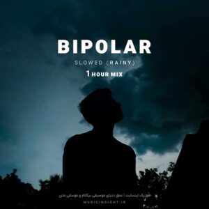 Bipolar - 1 Hour Mix (Slowed & Rainy)