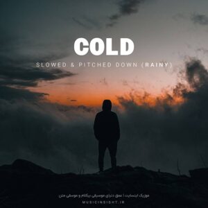 Cold - Slowed & Pitched Down (Rainy)