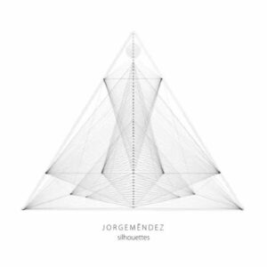 Jorge Méndez - Silhouettes