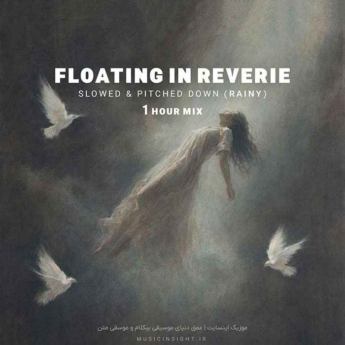 Floating in Reverie - 1 Hour Mix - Slowed & Pitched Down (Rainy)